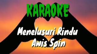 Awis spin - menelusuri rindu (COVER)