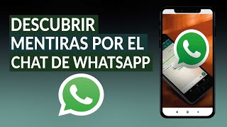 Cómo Detectar o Descubrir Mentiras por el Chat de WhatsApp - Frases Cuando Alguien te Miente screenshot 3