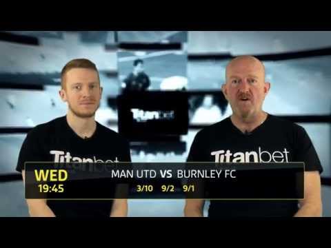 Titanbet Match Preview: Man Utd vs Burnley, 11th February 2015