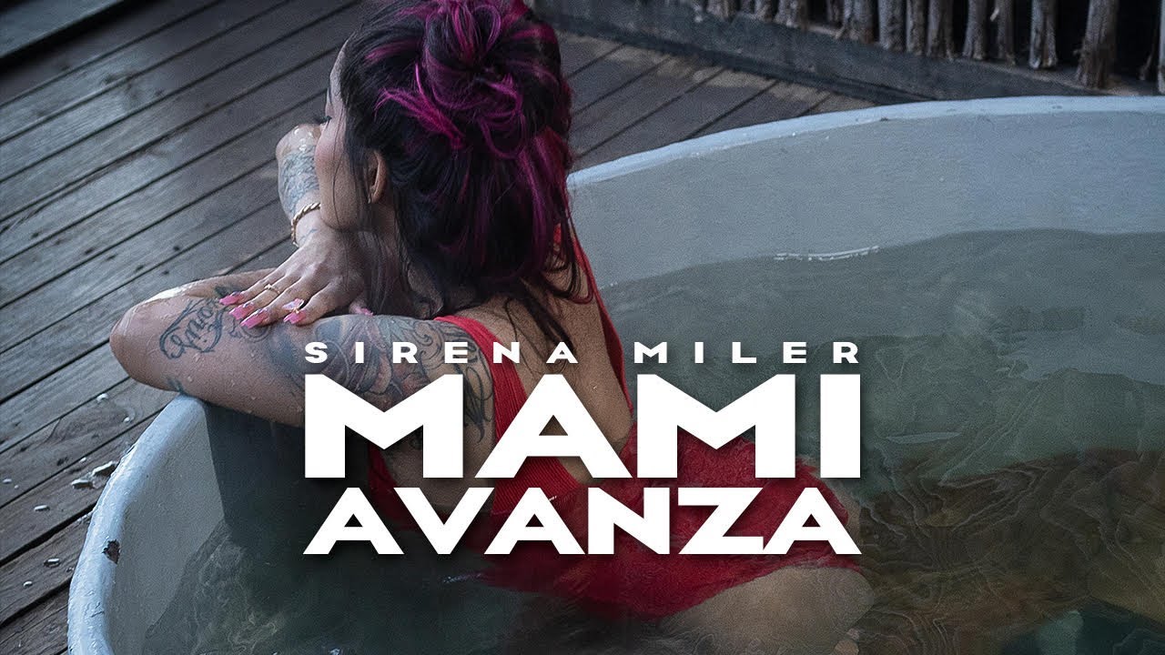 Watch Sirena Miler - Mami Avanza (Official Video) on YouTube Watch Sirena Miler - Mami Avanza (Official Video) on YouTube