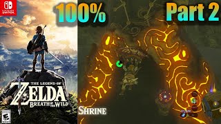 The Legend of Zelda: Breath of the Wild [03] 100% Switch Longplay pt.2