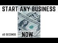 Start any business NOW!