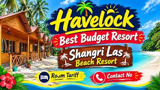 Best Budget Resort in Havelock | Shangrilas Beach Resort Havelock Island | Havelock Island |
