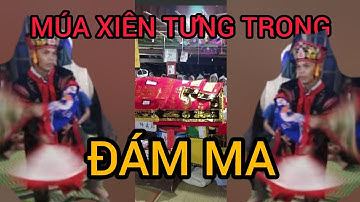 MÚA XIÊN TƯNG TRONG ĐÁM MA NGƯỜI NÙNG LẠNG SƠN HAY LẮM NÉ