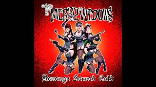 Thee Merry Widows - Revenge Served Cold