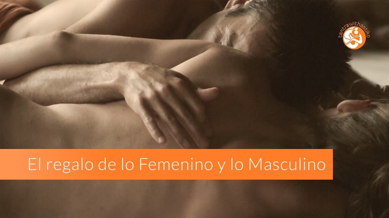EL REGALO DE LO FEMENINO Y LO MASCULINO