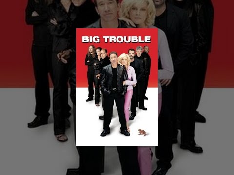 Big Trouble