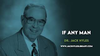 Audio Sermons - If Any Man Jack Hyles Preaching