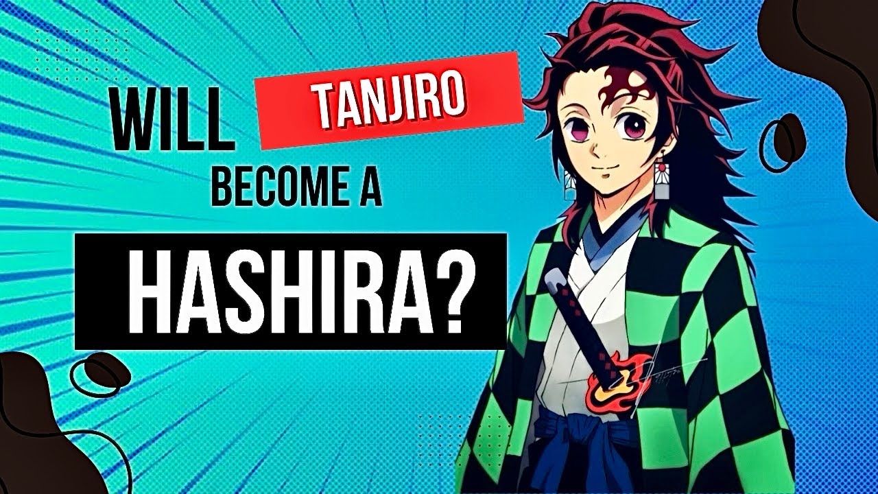 Will Tanjiro become a Hashira by the end of Demon Slayer season 4 ...