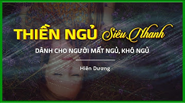 Thiền Ngủ Ngay Sau 5 Phút Thôi Miên | Thiền Hiên Dương