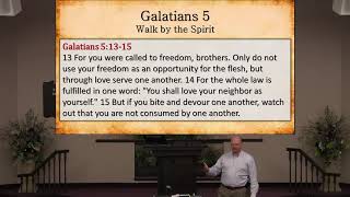 160921 Galatians Lesson 5-2  Wak by The Spirit