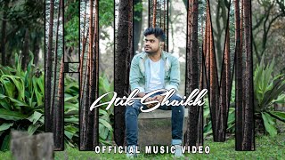 Hum Atik Shaikh Official Music Video