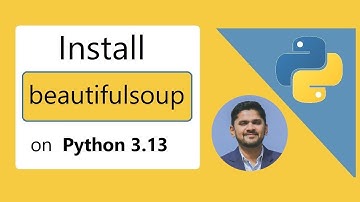 How to install beautifulsoup on Python 3.13 Windows 11