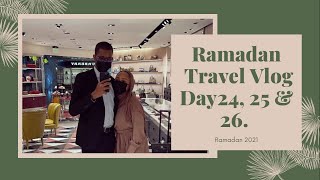 Ramadan Travel Vlog | Qatar | Ramadan day 24, 25 and 26.