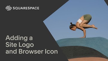 Adding a Site Logo or Browser Icon | Squarespace 7.1