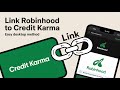 How to Link Credit Karma to Robinhood (Full Guide)