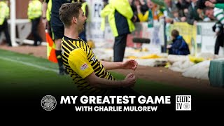 What’s on Celtic TV: My Greatest Game with Charlie Mulgrew 🎥🍀