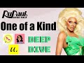 RuPaul&#39;s Drag Race is One of a Kind | Drag Race Deep Dive