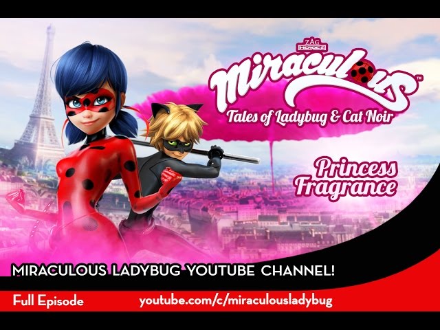 MIRACULOUS | 🐞 PRINCESS FRAGRANCE 🐞 | Full Episode | Tales of Ladybug & Cat Noir