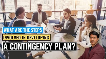 What Are The Steps Involved In Developing A Contingency Plan | Siva RP