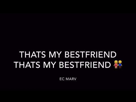 EC MARVThat's My BestFriend Lyrics