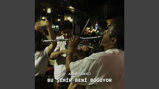 Bu Şehir Beni Boğuyor