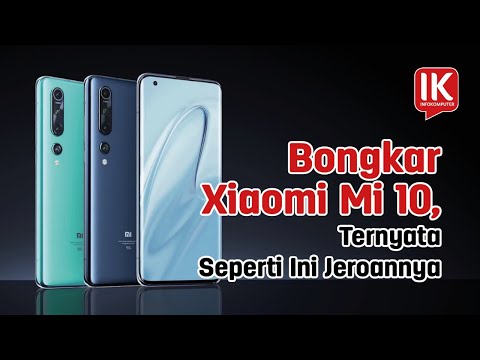 Teardown Mi 10  Melihat Jeroan Smartphone Flagship Terbaru Xiaomi