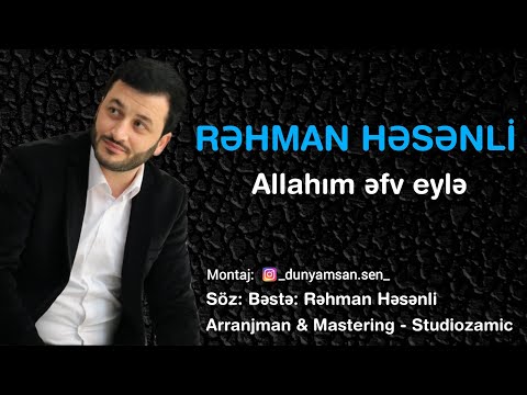 Rehman Hesenli - Allahim efv eyle