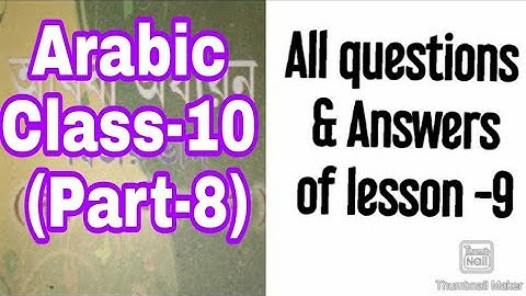 Class 10 Arabic lesson-9 questions & answers part-8