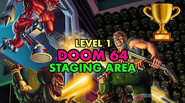 DOOM 64 | Level 1 | Staging Area | 100% Secrets | 4K