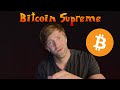 Bitcoin supreme