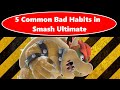 5 Common Bad Habits in Smash Ultimate