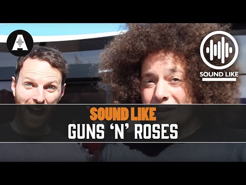 Sound Like Guns 'N' Roses - By Busting The Bank