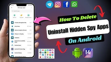 How to Uninstall or Delete Spying Hidden Apps on android