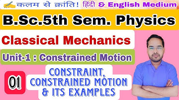 Classical Mechanics|Lec-01|B.Sc. 5th Sem. Physics|by Navneet Gautam