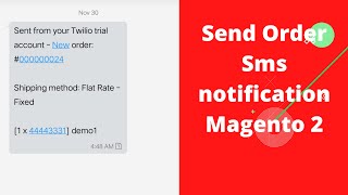 Send Order SMS notification Magento 2 | Magento 2 SMS Notification| Twilio | Order SMS Notification Send Order SMS notification Magento 2 | Magento 2 SMS Notification| Twilio | Order SMS Notification