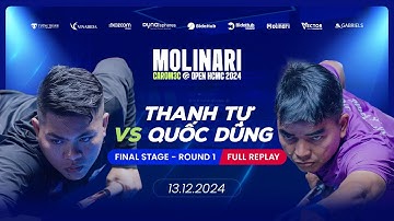 Thanh Tự vs Quốc Dũng - Molinari Carom 3C Open 2024 - Final Stage - Round 1