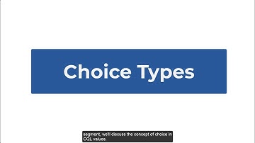 Teach Me CQL: Choice Types