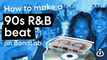 How to make a 90s R&B beat using BandLab