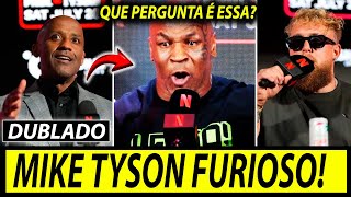 MIKE TYSON PERDE A PACIÊNCIA em ENTREVISTA COM JAKE PAUL ANTES da LUTA DE BOXE (DUBLADO)