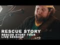 Zach williams  rescue story rescue story tour live session