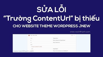 Cách Sửa Lỗi "Trường ContentUrl" Website Bị Thiếu Trong Google Search Console Theme Wordpress Jnews
