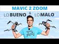 Lo BUENO y lo MALO del MAVIC 2 ZOOM. Tras 14 meses de uso