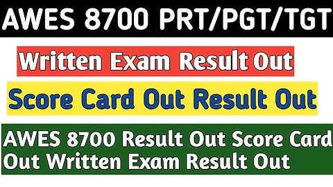 AWES 8700 Post PRT/TGT/PGT Written exam result out result out check your result now awes result 2022