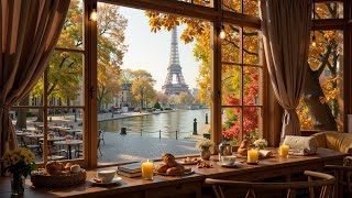 Autumn Café in Paris 🍂 Relaxing Jazz Music with Eiffel Tower View for Study & Reading
