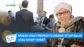 Apakah Zakat Profesi Itu Dibayar Setiap Bulan Atau Setiap Tahun? | Buya Yahya Menjawab