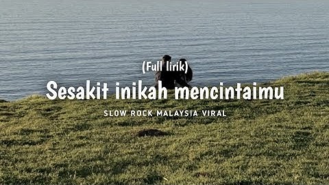 Sesakit inikah mencintaimu - Lagu slow rock Malaysia viral 2025 | full lirik cover
