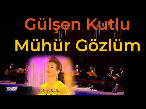 Gülşen Kutlu - Mühür Gözlüm