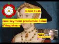 4 juin 1536  jane seymour est proclame reine dangleterre