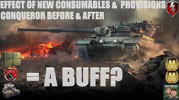 WoT Blitz now it’s buffed (sort of) Conqueror # Effect of new consumables and provisions